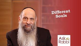 Do Jews and non-Jews have inherently different souls? | Ask the Rabbi Live with Rabbi Chaim Mintz