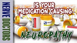 Is Your Medication Causing Neuropathy? - The Nerve Doctors