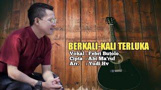 Febri - BERKALI-KALI TERLUKA // Pintu Hati Tertutup Sudah ||Dangdut slow.