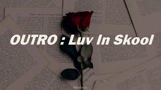 OUTRO : Luv In Skool | BTS (방탄소년단) English Lyrics