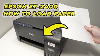 How to Load Paper in Your Epson EcoTank ET-2400 Printer