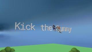 Kick the Bunny: The Game