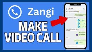 How to Video Call in Zangi 2024?