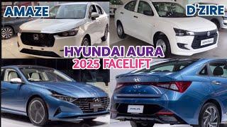 Hyundai Aura Facelift 2025: Budget Sedan, BIG Upgrades! | First Look |AMAZE, D'ZIRE, AURA Comparison