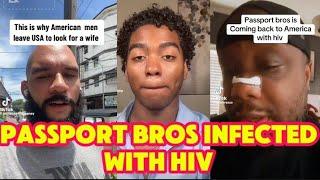 PASSPORT BROS Are Giving Up As They Are Being Infected With HIV #FAFO Chronicles