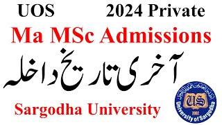 MA MSc 1st Annual 2024 Admissions Sargodha University | MA MSc Admission 2024 UOS | MA MSc UOS