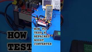 HOW TO TEST REPAIRED BOOST CONVERTER #shorts #powersupply