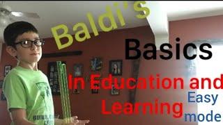 Baldi's Basics In Education and Learning Easy mode (Baldi is super slow and no BSODA)