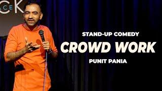 Crowd Work | Stand-up Comedy by Punit Pania
