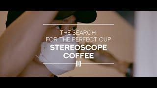 Stereoscope Its About Coffee and Culture - Short Documentary