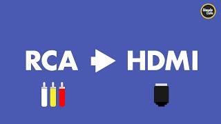 Play RCA devices on HDMI Tv's