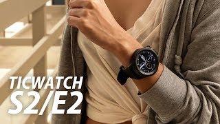 TicWatch S2 and E2 Review: Easy on the wrist and wallet!