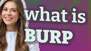 Burp | meaning of Burp