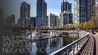 Vancouver Neighbourhood Property Series: Yaletown