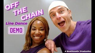 OFF THE CHAIN  -- Line Dance DEMO