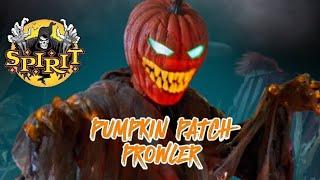 SPIRIT HALLOWEEN 2018 Pumpkin Patch Prowler life size Animatronic | SPIRIT EXSCLUSIVE