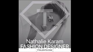 TALENTO CELEBRITY FASHION DESIGNER: Nathalie Karam