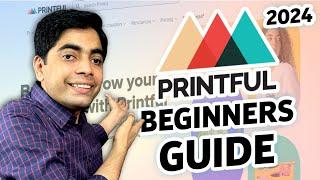 Printful For Beginners in 2024 - How To Make $1000/Month with Printful - Printful Tutorial