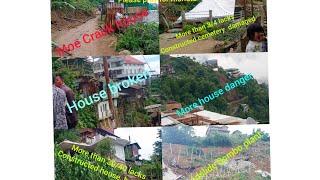 New more Landslide crack down and broken house update please pray for Alahuto colony.