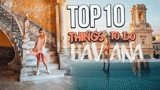 Top 10 Things To Do In HAVANA CUBA (Havana Travel Guide)