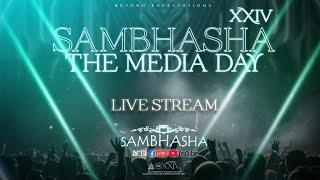 SAMBHASHA THE MEDIA DAY XXIV | LIVE STREAM