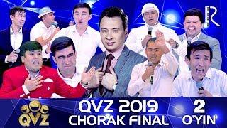 QVZ 2019 | Chorak final | 2-O‘YIN