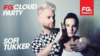 SOFI TUKKER | FG CLOUD PARTY | LIVE DJ MIX | RADIO FG