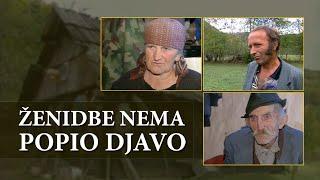 Crnom Gorom: Ženidbe nema popio đavo (Krajišta, Andrijevica), dokumentarna reportaža HD