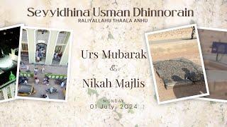 Live | Seyyidhina Usman Dhinnorain Urs & Nikah Majlis | ஸெய்யிதினா உதுமான் தின்னூரைன் உரூஸ் மஜ்லிஸ்