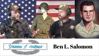 Ben Salomon, Medal of Honor - Speaking of Courage