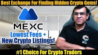  MEXC Exchange: Invest in New Cryptos & Pay Lowest Trading Fees! 