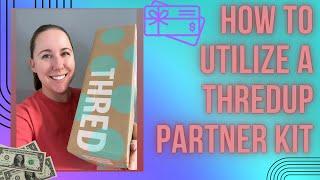 ThredUp Partner Kit 101 How To  - Step By Step Tutorial & Payout Example