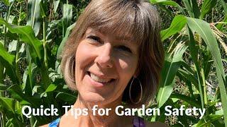 Quick tips for garden safety / Gardening safety at any age / Live and love life WITHOUT REGRETS!