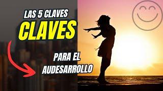 Las 5  Claves para el autodesarrollo. Positiva_Mente 01