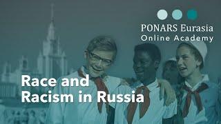 The History of Race And Racism in Russia