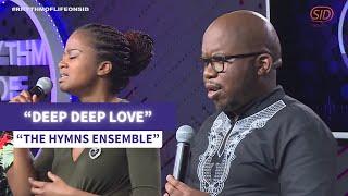 'Deep Deep Love' | The Hymns Ensemble on Rhythm of Life