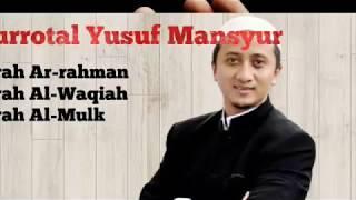 Murottal Ust  Yusuf Mansur Surah pilihan Ar-Rahman, Al-Waqiah, Al-Mulk