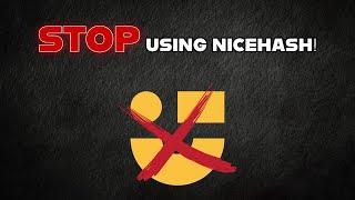 DON'T USE NICEHASH