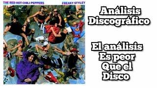 Red Hot Chilli Peppers  - Freaky Styley (1985) Análisis en Español. Discografia Red hot chilli peppe