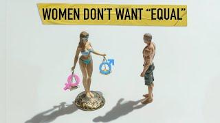 Women don't want equal relationships