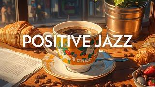 Positive Jazz - Smooth Piano Jazz Music & Relaxing April Bossa Nova instrumental for Good mood,work