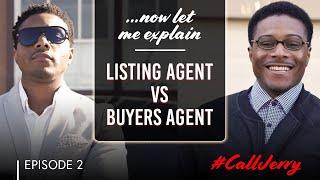 How to tell the difference between a Listing Agent and Buyers Agent| #CallJerry Ep. 2