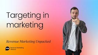 What is targeting in marketing? (And how to get it right!)