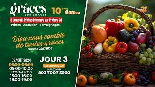 GRACES SUR GRACES | Vendredi 02 Aout 2024 - Session 3H