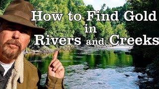 HOW TO FIND GOLD EVERY TIME IN ANY CREEK!!!!! Jeff Williams