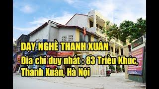 Dạy nghề Thanh Xuân 83 Triều Khúc