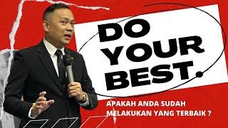 LAKUKAN YANG TERBAIK "DO YOUR BEST" - VIDEO MOTIVASI RUDY LIM