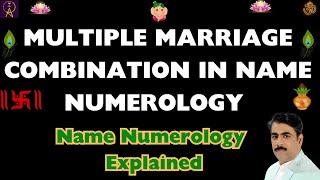 Multiple Marriage Combination | Name Numerology Secrets | Chaldean Numerology