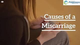 Causes of a Miscarriage