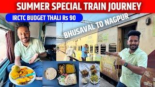 01140 Bhusaval to Nagpur Summer special train Journey * garmiyo me Budget meal me bharosa karo*